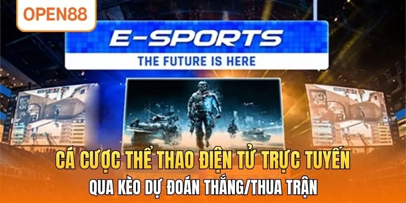 Cá cược thể thao điện tử trực tuyến qua kèo dự đoán thắng/thua trận