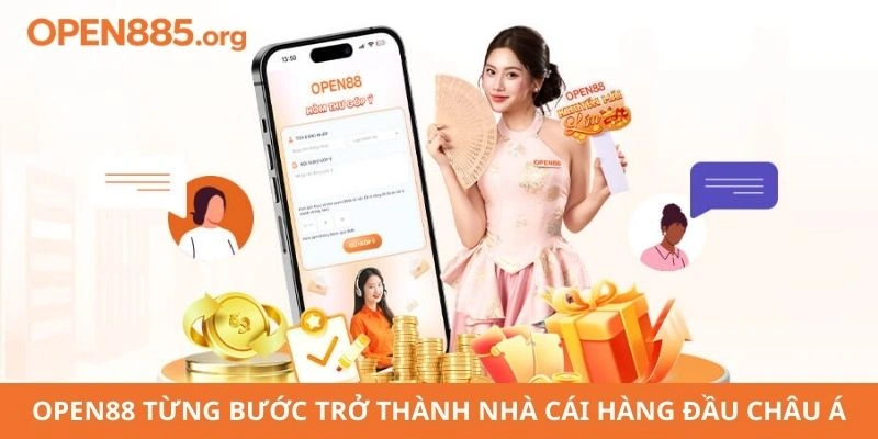 OPEN88 từng bước trở thành nhà cái hàng đầu Châu Á